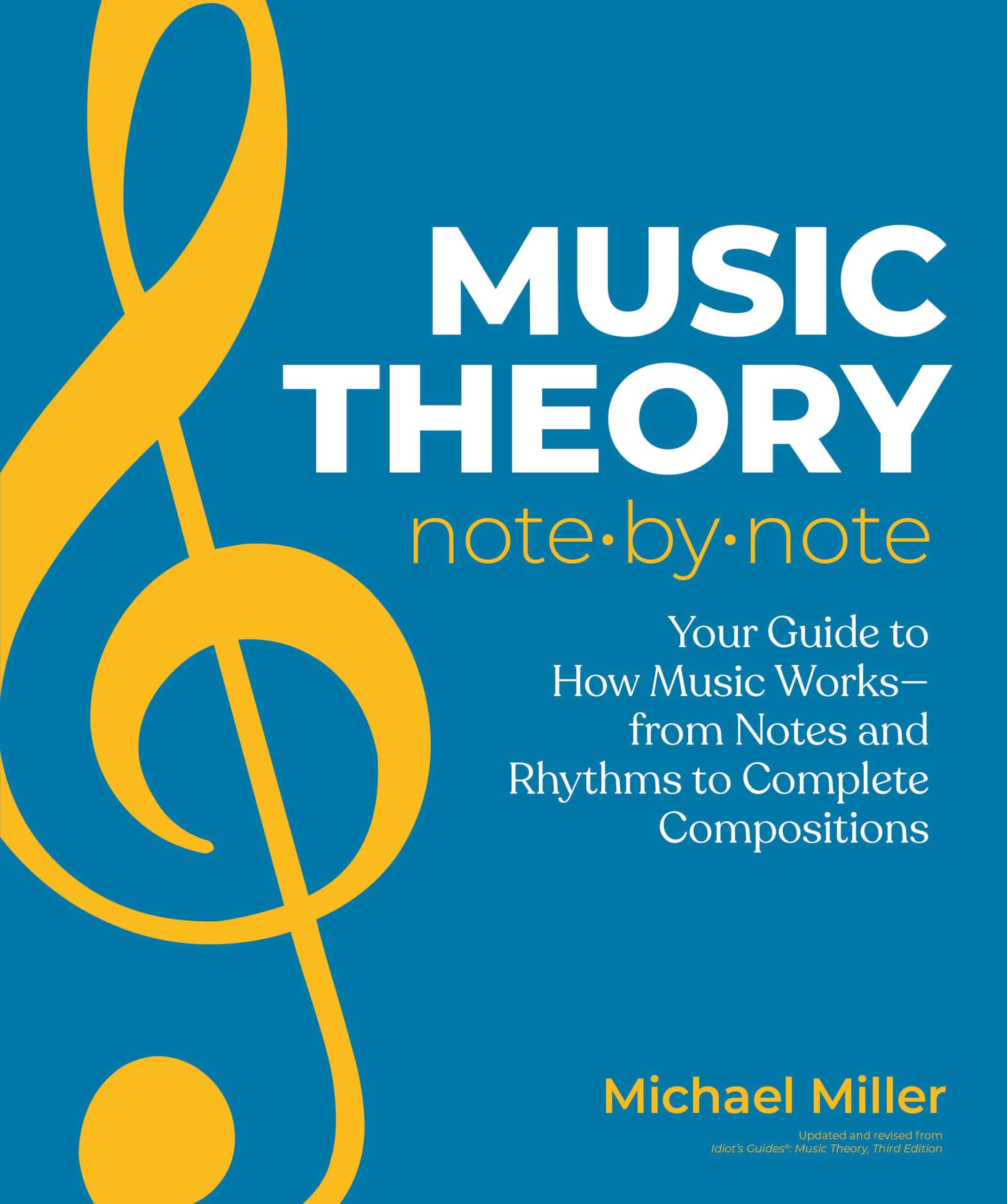 9780744092530 Music Theory Note by Note: Your Guide to How Music Works—From Notes and Rhythms to Complete Compositions