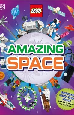 LEGO Amazing Space: Fantastic Building Ideas and Facts About Our Amazing Universe