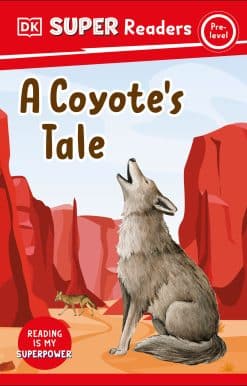 DK Super Readers Pre-Level A Coyote's Tale
