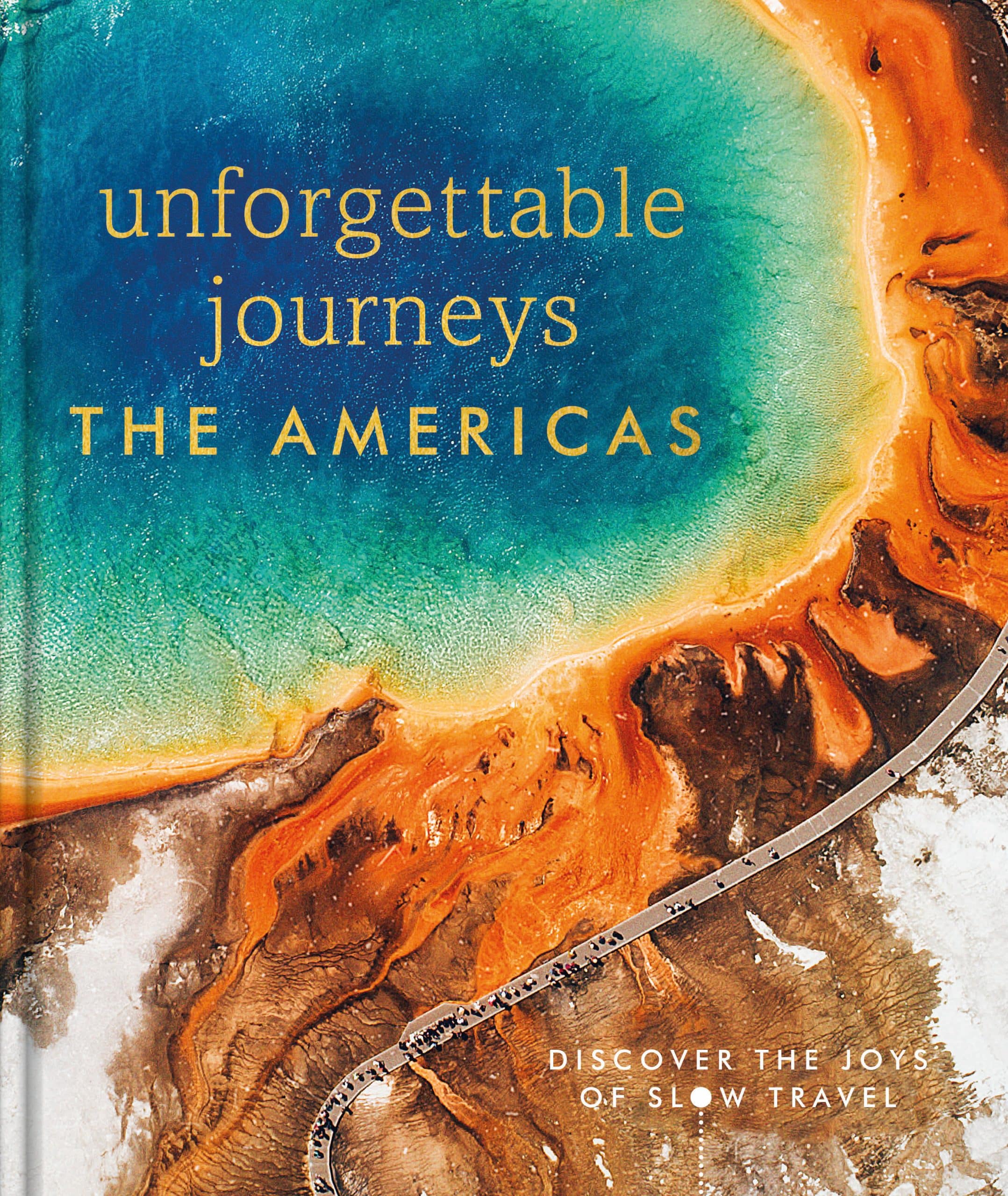 9780744095128 Unforgettable Journeys The Americas