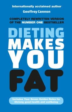 Dieting Makes You Fat