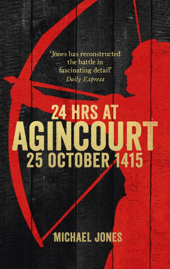 24 Hours at Agincourt: 25 October 1415