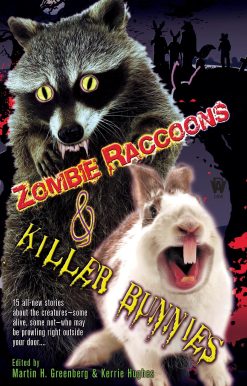 Zombie Raccoons & Killer Bunnies