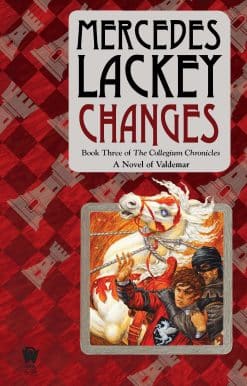 Changes: Volume Three of the Collegium Chronicles (A Valdemar Novel)