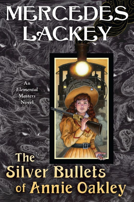 An Elemental Masters Novel: The Silver Bullets of Annie Oakley