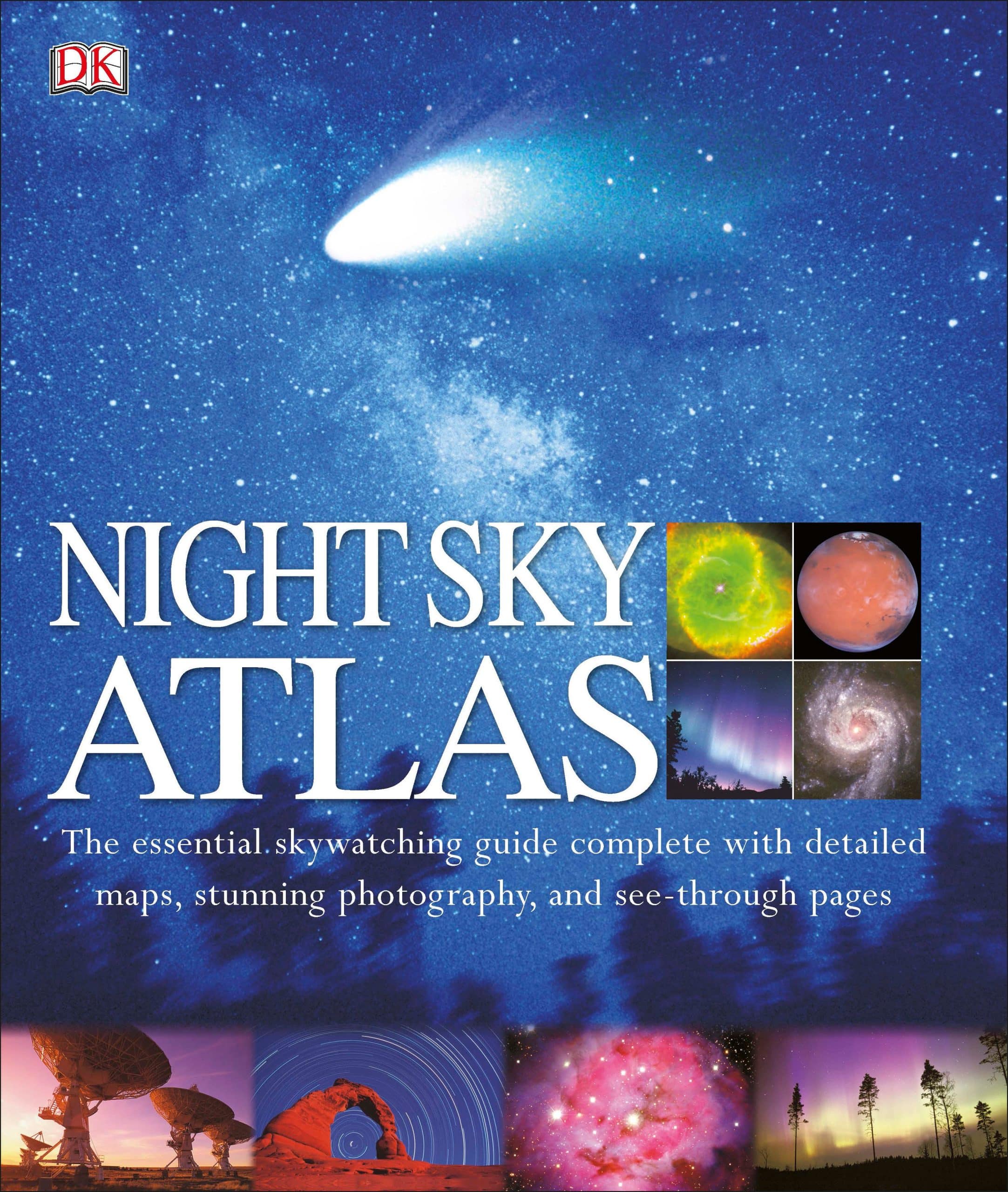 Night Sky Atlas: The Universe Mapped, Explored, and Revealed