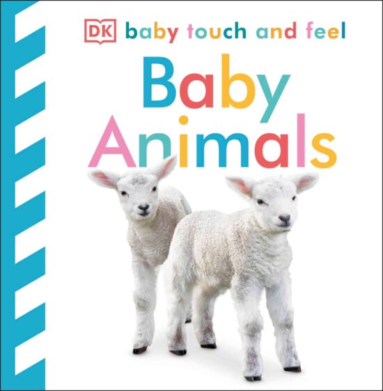 Baby Touch and Feel: Baby Animals: