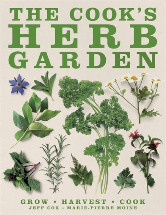 Grow, Harvest, Cook: The Cook's Herb Garden
