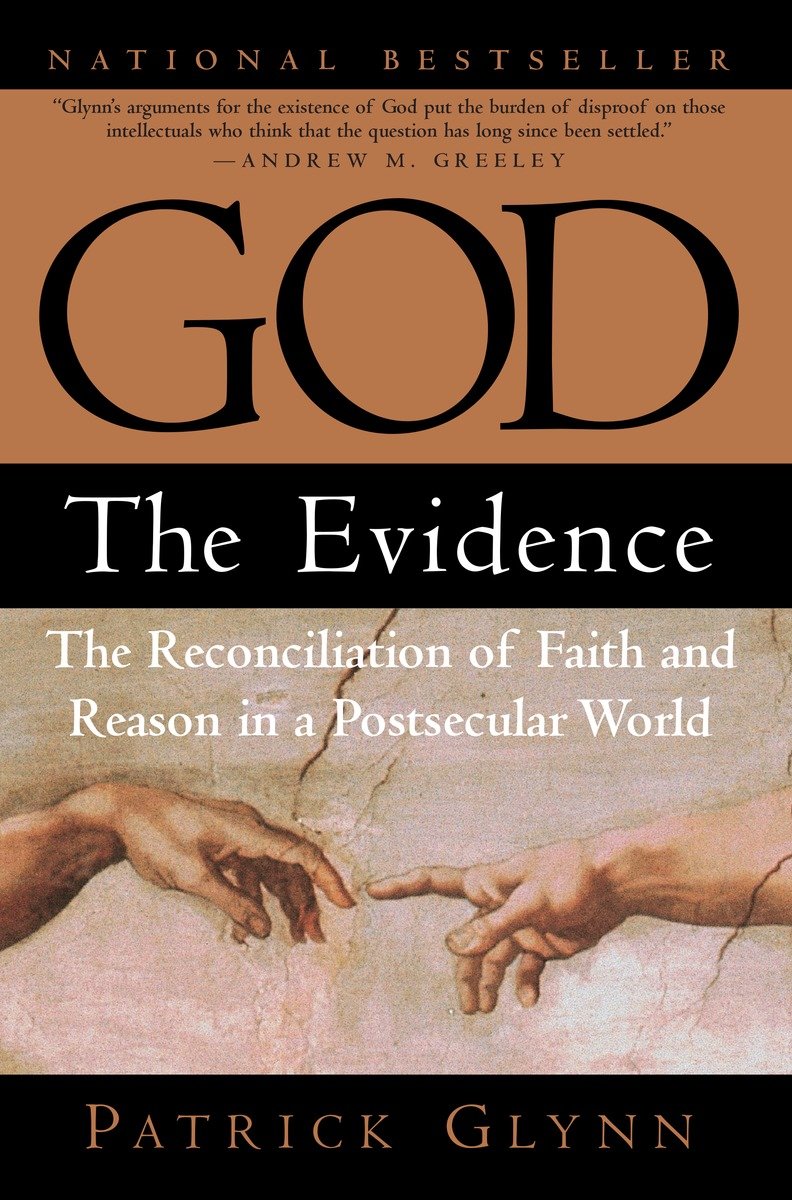 9780761519645 God: The Evidence: The Reconciliation of Faith and Reason in a Postsecular World