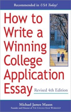 How to Write a Winning College Application Essay, Revised 4th Edition: Revised 4th Edition