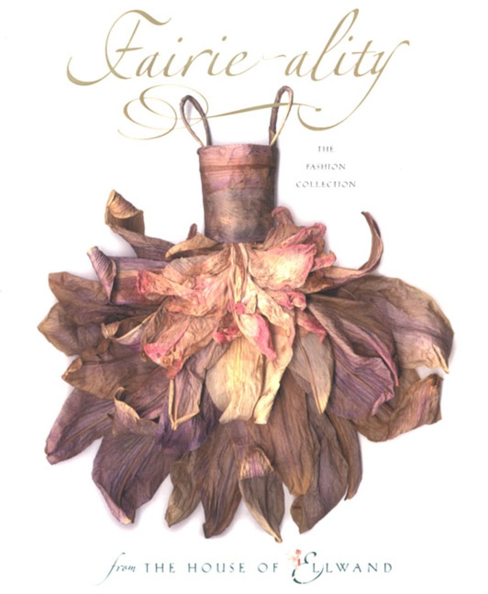 9780763614133 Fairie-ality: The Fashion Collection from the House of Ellwand