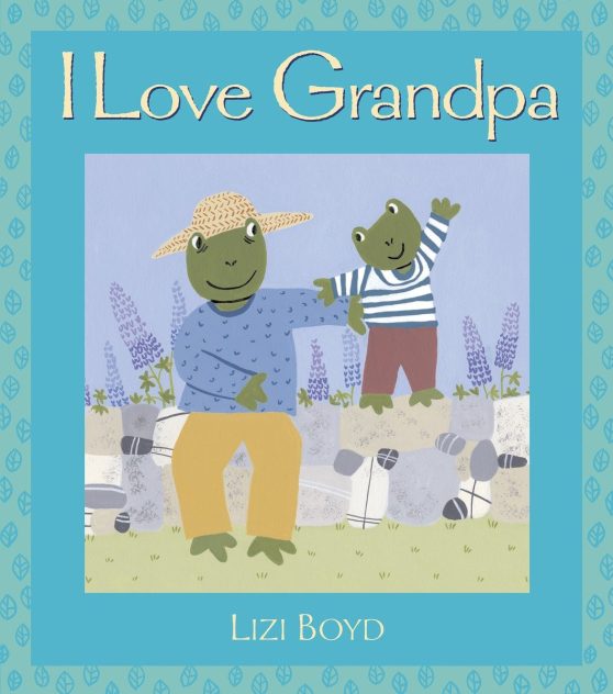 Super Sturdy Picture Books: I Love Grandpa
