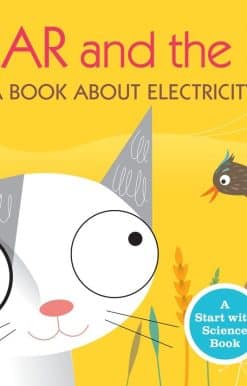 Oscar and the Bird: A Book about Electricity