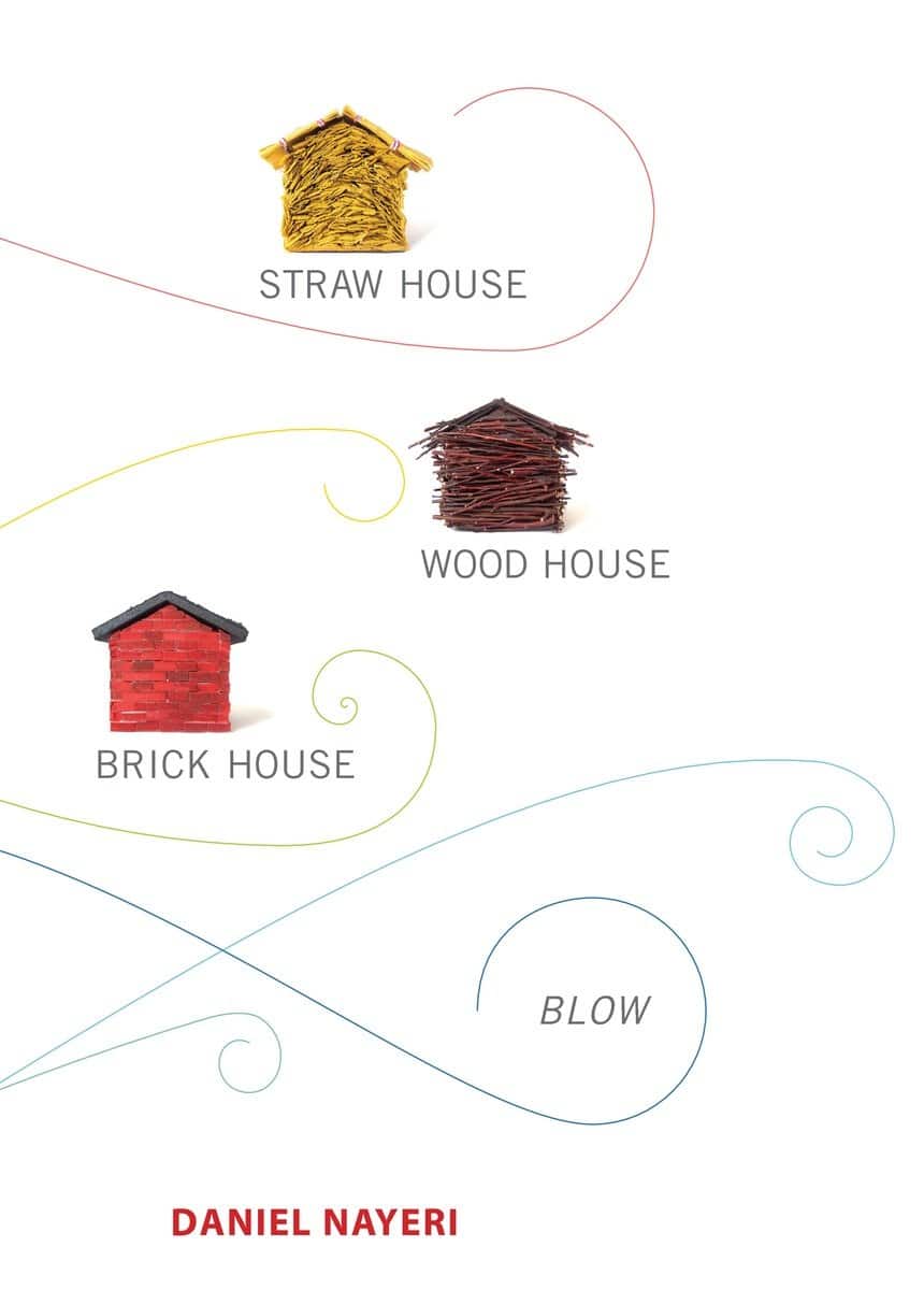 9780763655266 Four Novellas by Daniel Nayeri: Straw House, Wood House, Brick House, Blow