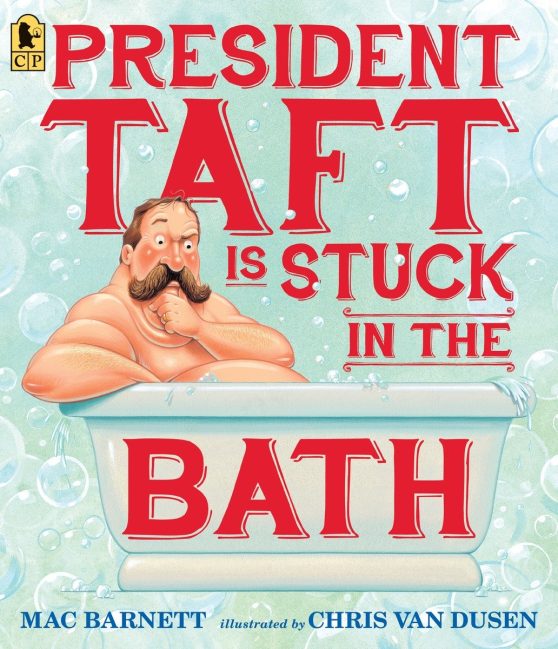 President Taft Is Stuck in the Bath: