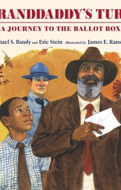 Granddaddy's Turn: A Journey to the Ballot Box