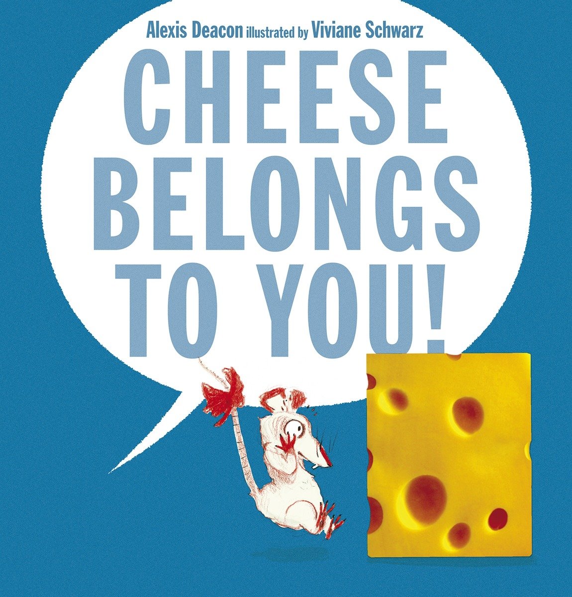 9780763666088 Cheese Belongs to You!