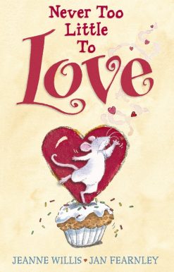 Never Too Little to Love