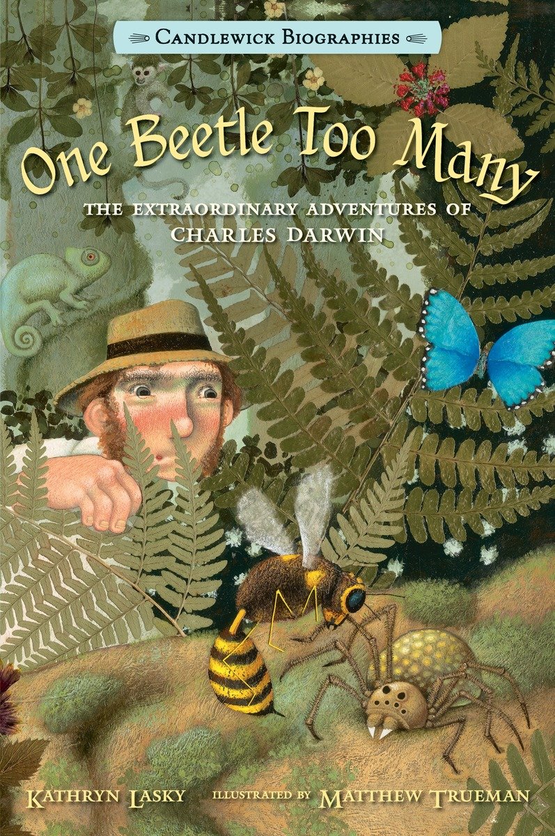 9780763668433 One Beetle Too Many: Candlewick Biographies: The Extraordinary Adventures of Charles Darwin