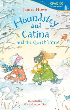 Houndsley and Catina and the Quiet Time: Candlewick Sparks