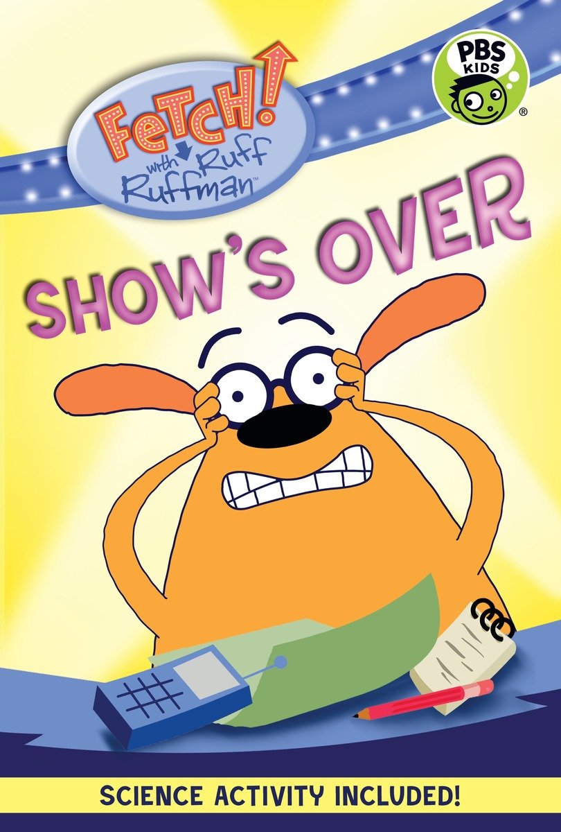 9780763672782 FETCH! with Ruff Ruffman: Show's Over