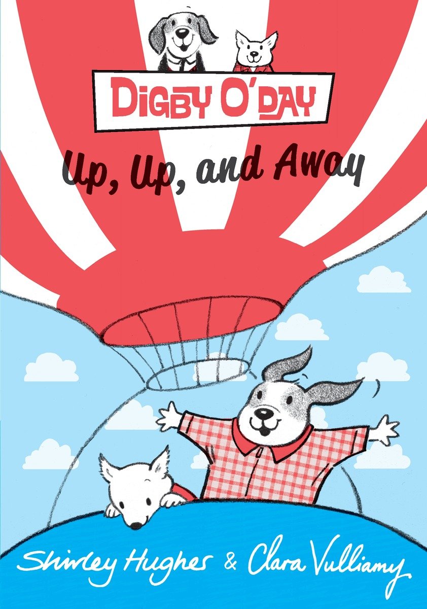 9780763674441 Digby O'Day Up, Up, and Away