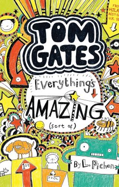 Tom Gates: Everything's Amazing (Sort Of)