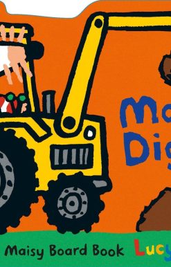 Maisy's Digger: A Go with Maisy Board Book