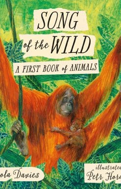 Song of the Wild: A First Book of Animals