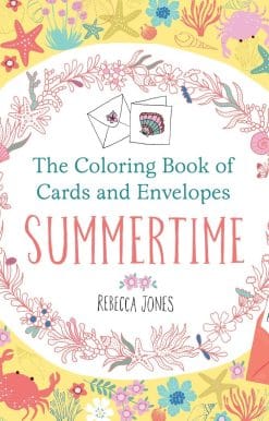 The Coloring Book of Cards and Envelopes: Summertime