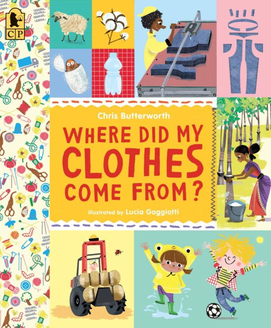 Where Did My Clothes Come From?: