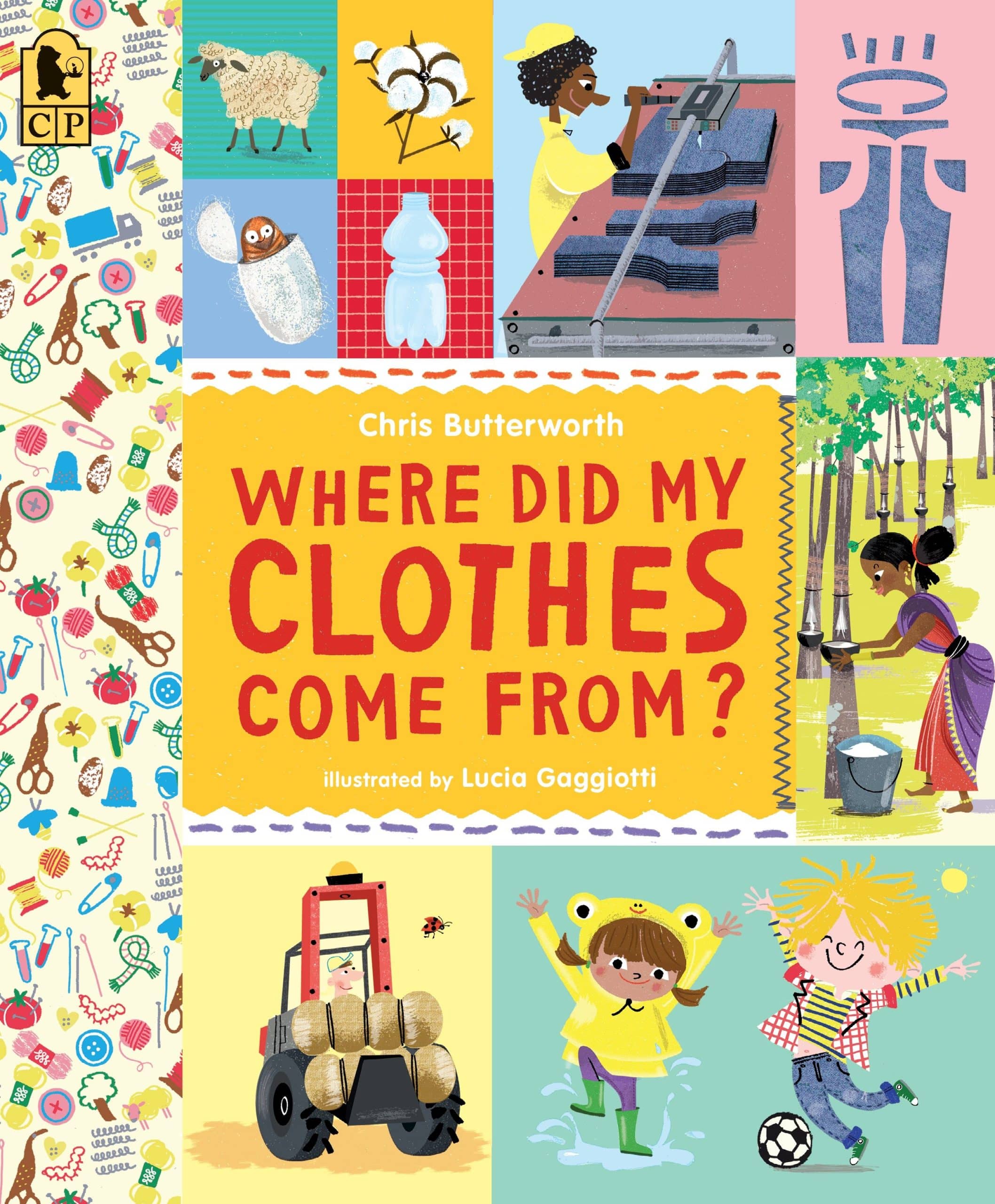 Where Did My Clothes Come From?: