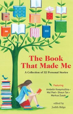 The Book that Made Me: A Collection of 32 Personal Stories.