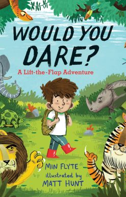 Would You Dare. . . ?: A Lift-the-flap Adventure