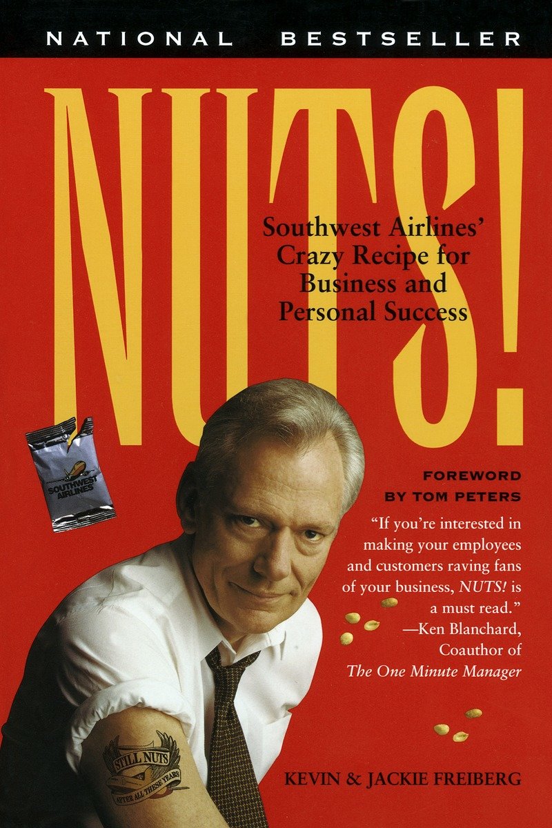 9780767901840 Southwest Airlines' Crazy Recipe for Business and Personal Success: Nuts!