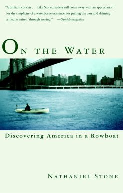 Discovering America in a Row Boat: On the Water