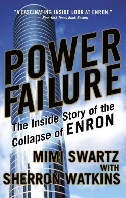 Power Failure: The Inside Story of the Collapse of Enron
