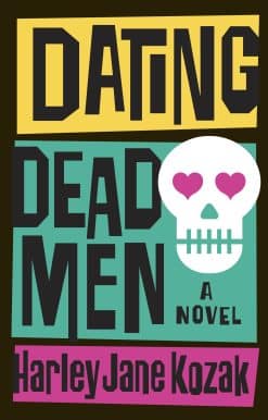 Dating Dead Men: A Novel