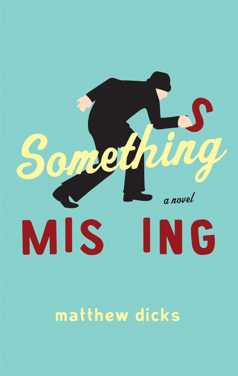 9780767930888 Something Missing: A Novel