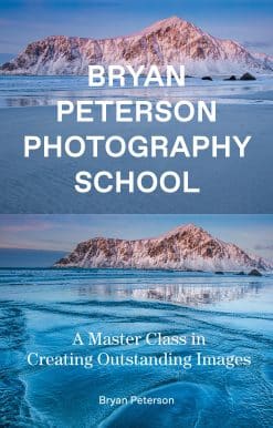 Bryan Peterson Photography School: A Master Class in Creating Outstanding Images