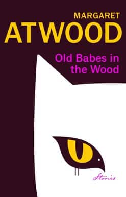 Old Babes in the Wood: Stories