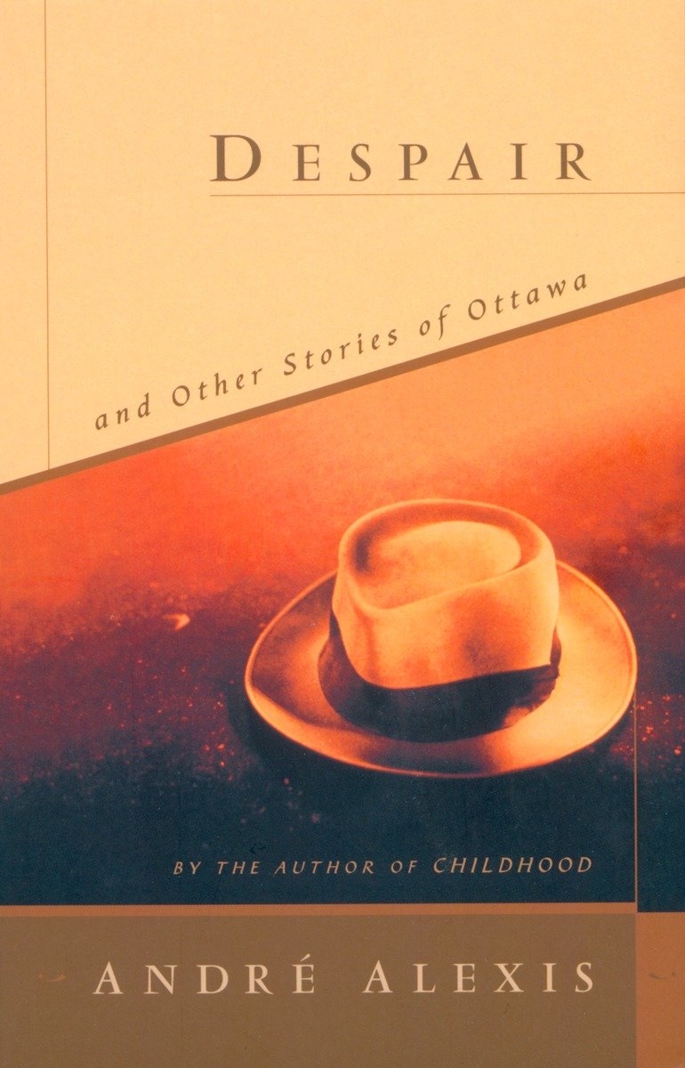 9780771006661 Despair and Other Stories of Ottawa