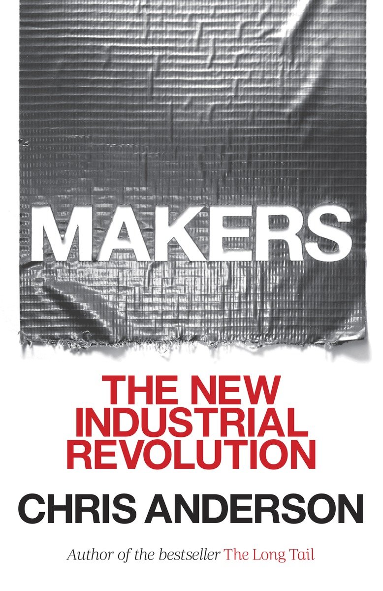 9780771007620 Makers: The New Industrial Revolution