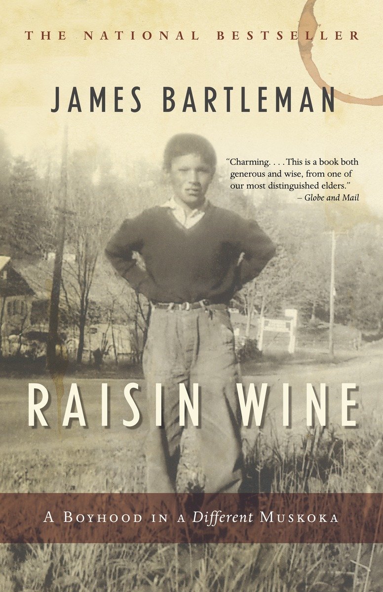 9780771012648 A Boyhood in a Different Muskoka: Raisin Wine