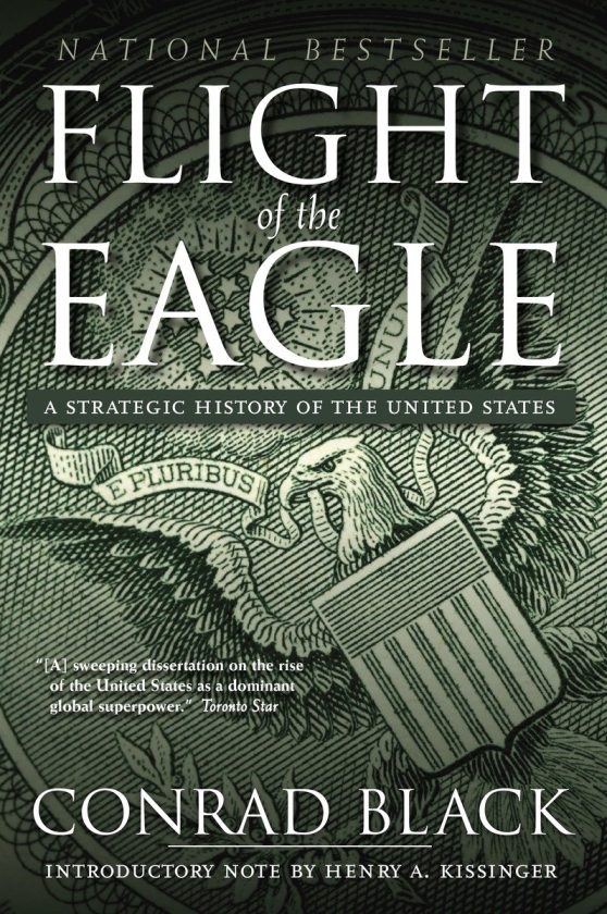 Flight of the Eagle: A Strategic History of the United States