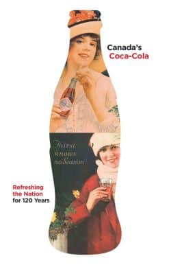 Canada's Coca-Cola: Refreshing the Nation for 120 Years