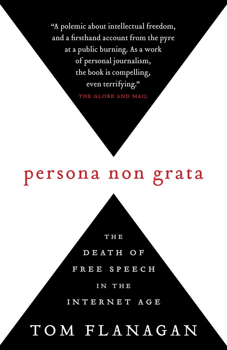 9780771030833 Persona Non Grata: The Death of Free Speech in the Internet Age