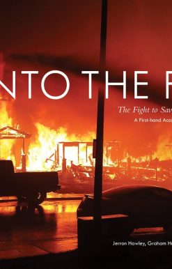 The Fight to Save Fort McMurray: Into the Fire