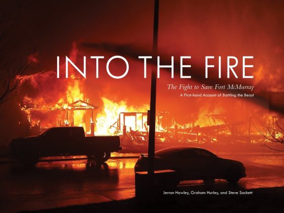 The Fight to Save Fort McMurray: Into the Fire