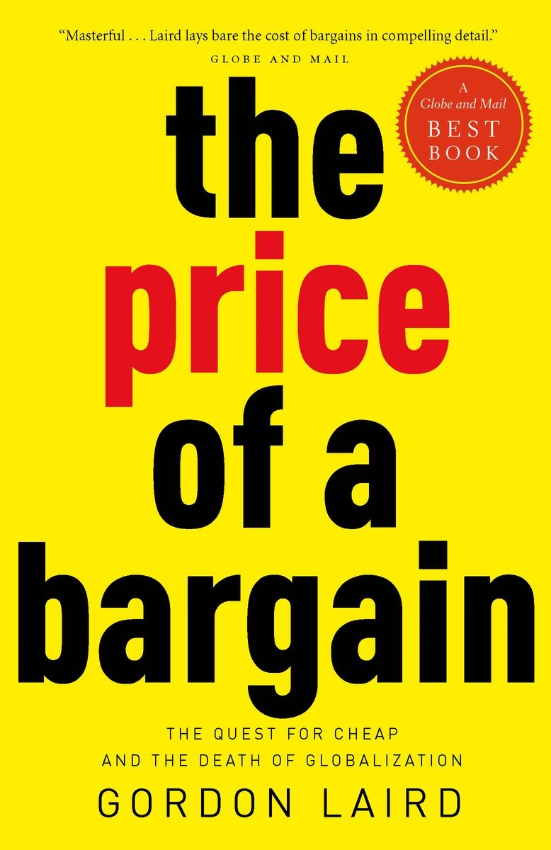 9780771046070 The Quest for Cheap and the Death of Globalization: The Price of a Bargain
